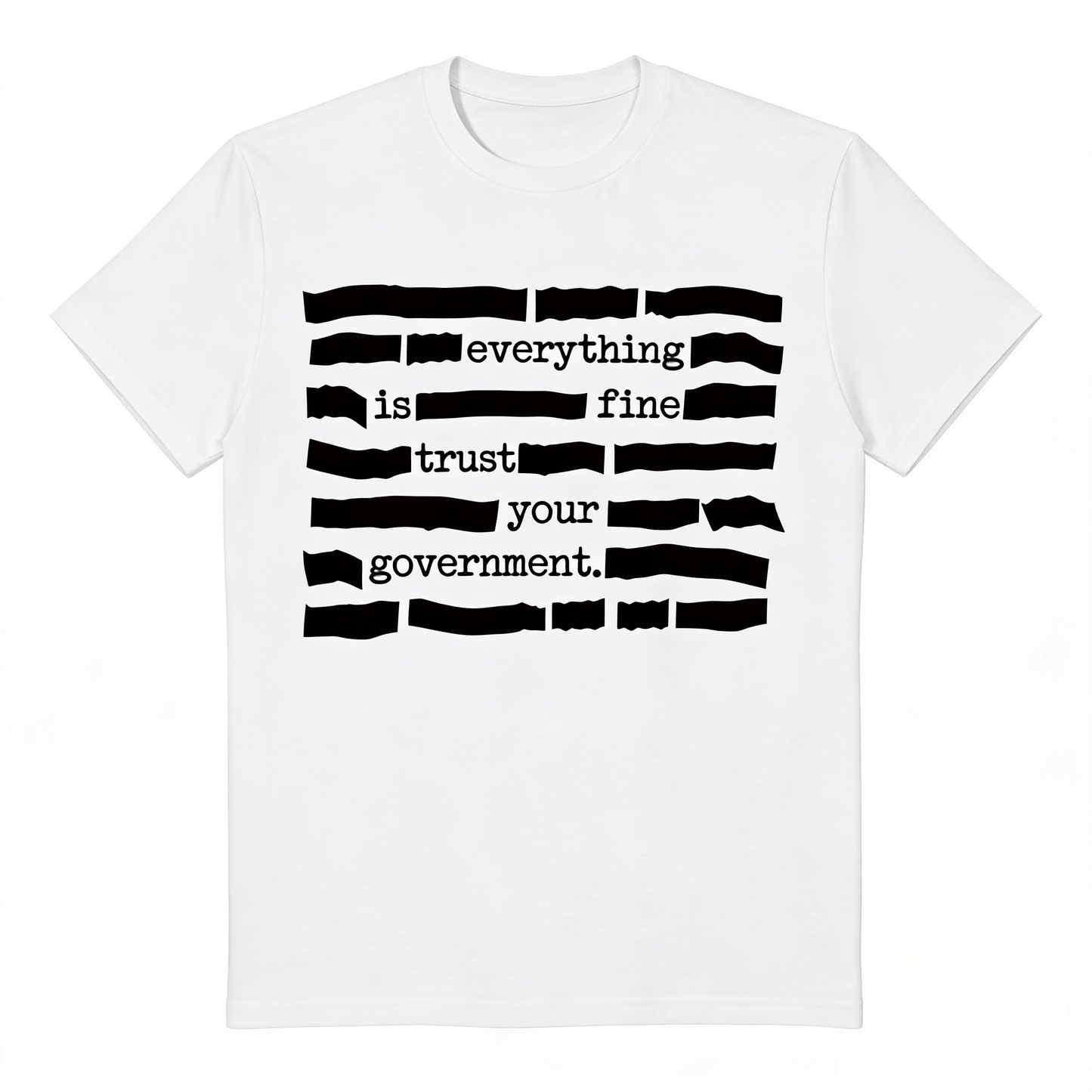 🏆Flash Sale⚡ 30K+ SOLD! ''Everything Is Fine, Trust Your Government'' T-Shirt