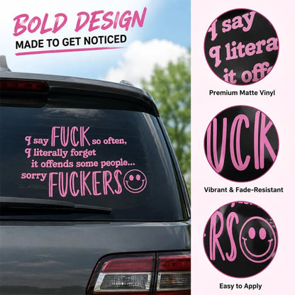 🔥Last Day 50% OFF - 😈🖤 "I Say F*ck SO OFTEN" Funny Car Decal