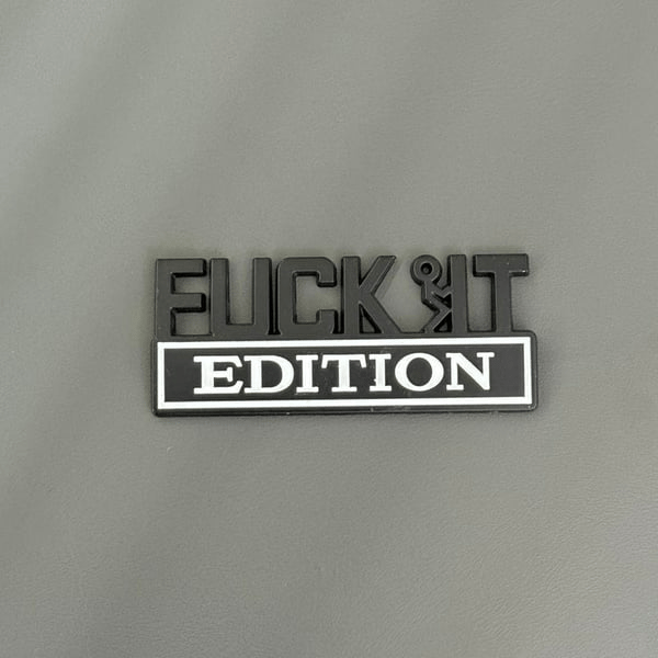 🔥Buy 4 Free Shipping🔥Fvck It Edition 3D Emblem Sticker Badge, Funny Decals for Car, Truck, SUV, Motorcycle