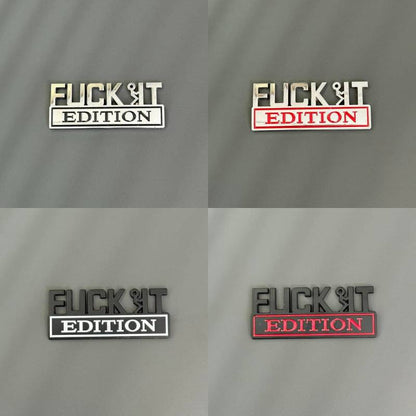 🔥Buy 4 Free Shipping🔥Fvck It Edition 3D Emblem Sticker Badge, Funny Decals for Car, Truck, SUV, Motorcycle