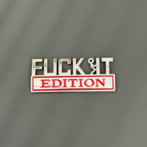 🔥Buy 4 Free Shipping🔥Fvck It Edition 3D Emblem Sticker Badge, Funny Decals for Car, Truck, SUV, Motorcycle