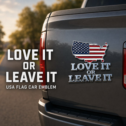 🇺🇸🔥 “LOVE IT OR LEAVE IT” USA Flag Car Emblem – Show Your American Pride Wherever You Drive 🚗