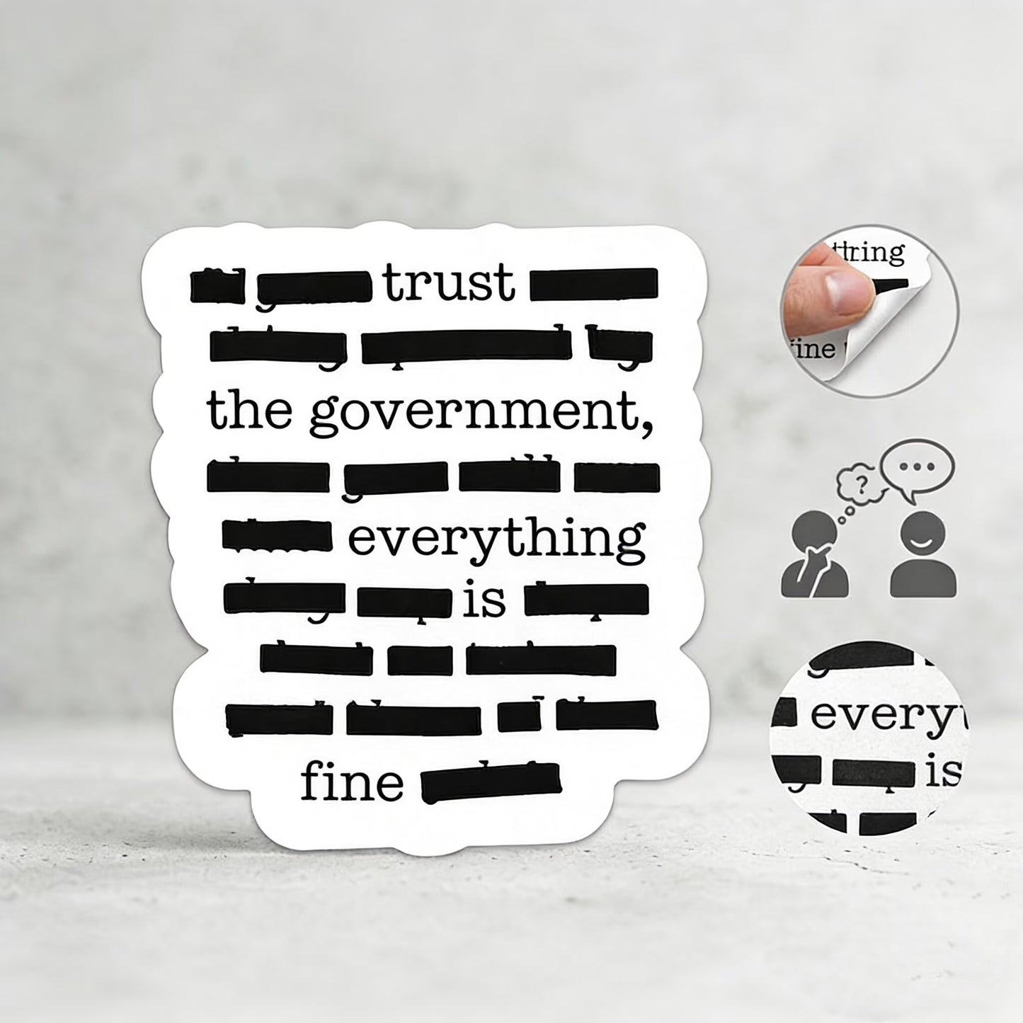 💁''Everything Is Fine, Trust Your Government'' Sticker