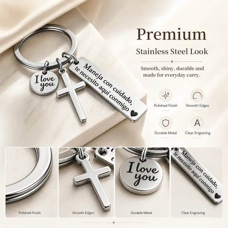 Maneja Con Cuidado Te Necesito Aquí Conmigo Keychain with Cross & "I Love You" Charm