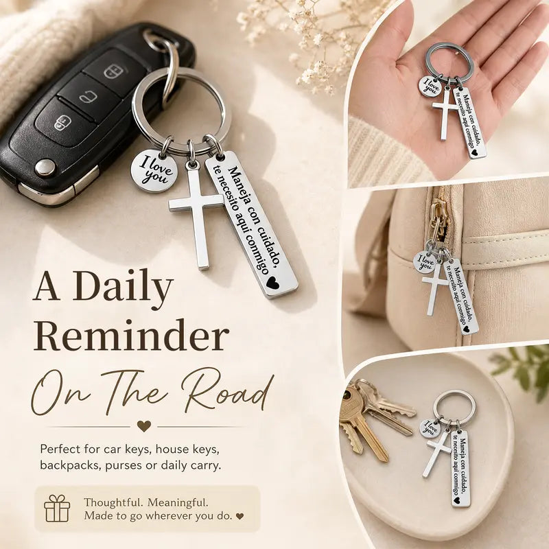 Maneja Con Cuidado Te Necesito Aquí Conmigo Keychain with Cross & "I Love You" Charm